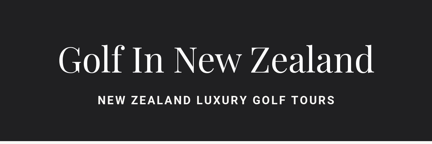 Golf In New Zealand - guided luxury golf tours